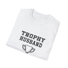 Load image into Gallery viewer, TROPHY HUSBAND
