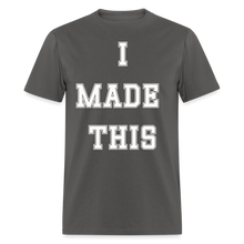 Load image into Gallery viewer, Father Son I Made This Shirt - charcoal
