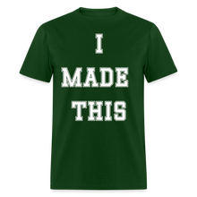 Load image into Gallery viewer, Father Son I Made This Shirt - forest green
