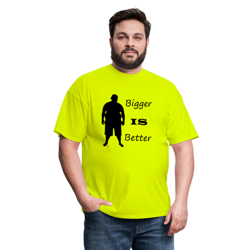 Bigger IS Better Tee (Up to 6xl) - safety green