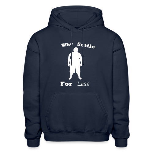 Why Settle For Less Hoodie-White Image - navy