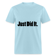 Load image into Gallery viewer, Just did It Tee (up to 6xl) - powder blue
