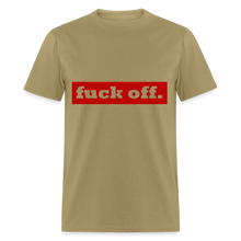 Load image into Gallery viewer, F*ck Off Shirt (up to 6xl) - khaki
