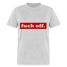 Load image into Gallery viewer, F*ck Off Shirt (up to 6xl) - heather gray
