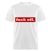 Load image into Gallery viewer, F*ck Off Shirt (up to 6xl) - light heather gray
