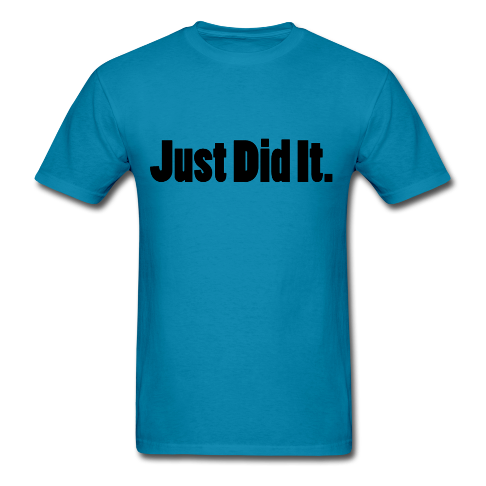 Just did It Tee (up to 6xl) - turquoise