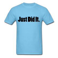 Load image into Gallery viewer, Just did It Tee (up to 6xl) - aquatic blue
