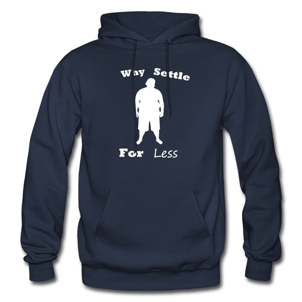 Why Settle For Less Hoodie-White Image - navy