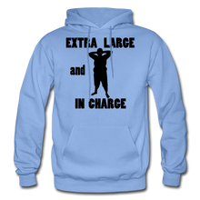 Load image into Gallery viewer, Extra Large and In Charge Hoodie Black Image - carolina blue
