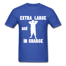 Load image into Gallery viewer, Large and In Charge Tee White Image (Up to 6xl) - royal blue
