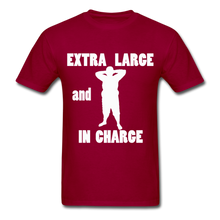 Load image into Gallery viewer, Large and In Charge Tee White Image (Up to 6xl) - dark red
