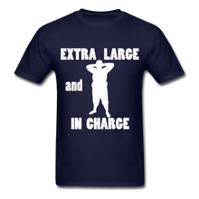 Load image into Gallery viewer, Large and In Charge Tee White Image (Up to 6xl) - navy

