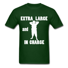 Load image into Gallery viewer, Large and In Charge Tee White Image (Up to 6xl) - forest green
