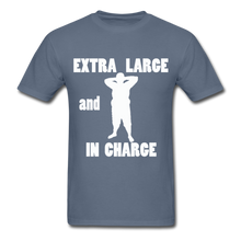 Load image into Gallery viewer, Large and In Charge Tee White Image (Up to 6xl) - denim
