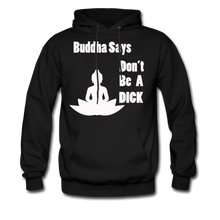 Load image into Gallery viewer, Buddha Says Hoodie (Up to 5xl) - black
