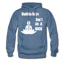 Load image into Gallery viewer, Buddha Says Hoodie (Up to 5xl) - denim blue
