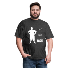 Load image into Gallery viewer, Let&#39;s Get Tacos Tee White Image (Up to 6xl) - heather black
