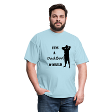 Load image into Gallery viewer, DadBod World Tee (Up to 6xl) - powder blue
