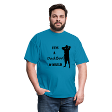 Load image into Gallery viewer, DadBod World Tee (Up to 6xl) - turquoise

